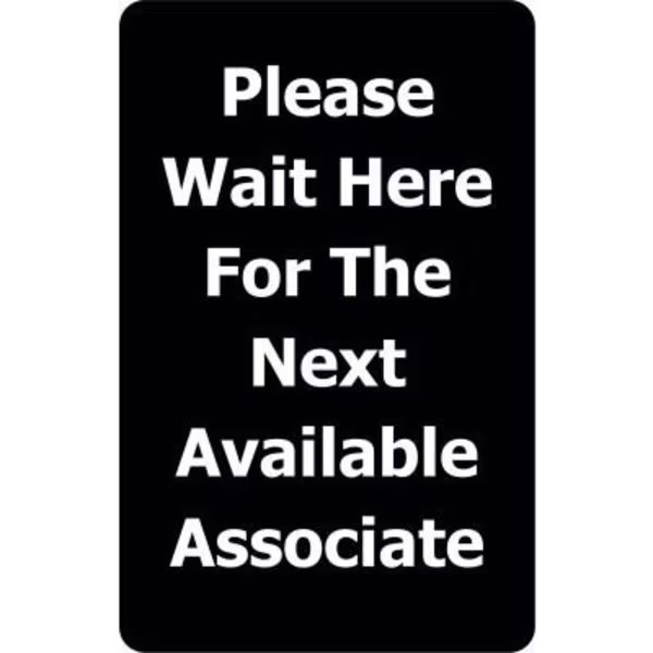 Tensabarrier Classic Acrylic Sign, inPlease Wait Here For Next Availablein, 7inWx11inH, Blk/White, Lawrence Metal Prod., Mfr#: SIGN-0711-250-33-V-S15