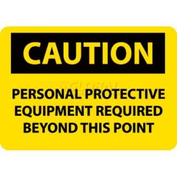 OSHA Sign, Caution Personal Protective Equipment Required Beyond This Point, 10in X 14in, Yw/Blk, National Marker Co, Mfr#: C395AB