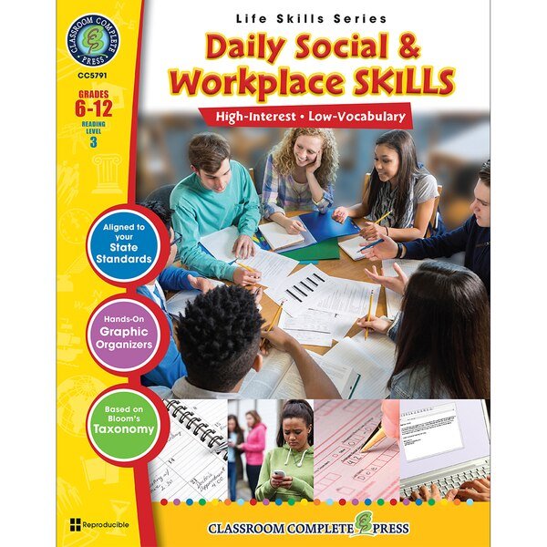 Daily Social + Workplace Skills Book, Grade 6-12, Classroom Complete Press, Mfr#: CCP5791