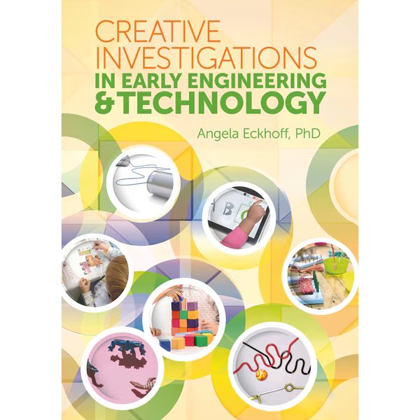 Creative Investigations in Early Engineering + Technology Book, Gryphon House, Mfr#: 10545