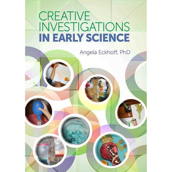 Creative Investigations in Early Science Book, Gryphon House, Mfr#: 15948