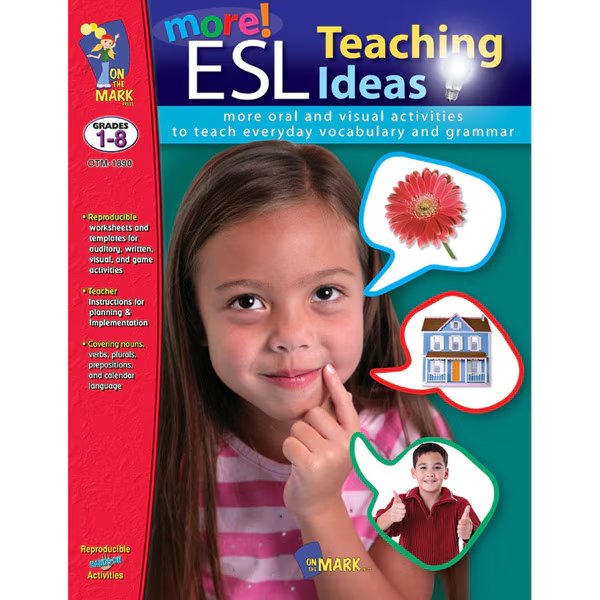 More ESL Teaching Ideas Book, Grades 1-8, On The Mark Press, Mfr#: OTM1890