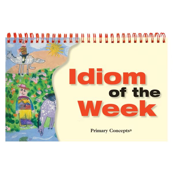 Primary Concepts™ Idiom Of The Week Flip Chart, Primary Concepts, Mfr#: 1254