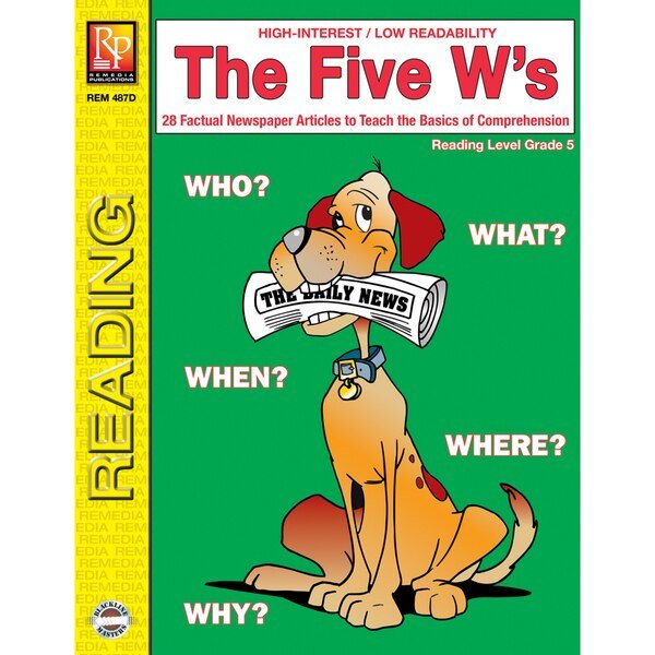 The Five W’s Book, Reading Level 5, Remedia Publications, Mfr#: REM 487D