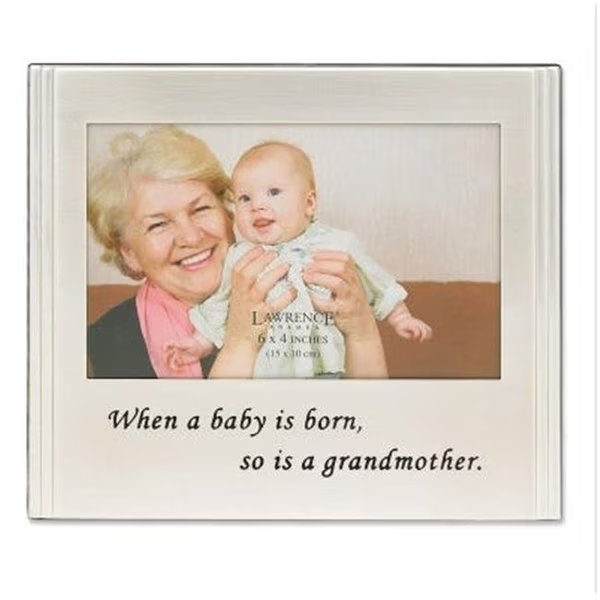 Lawrence Frames 507764 Lawrence Frames When a Baby is born so is a Grandmother Silver Plated 6x4 Picture Frame, Lawrence Frames, Mfr#: 507764