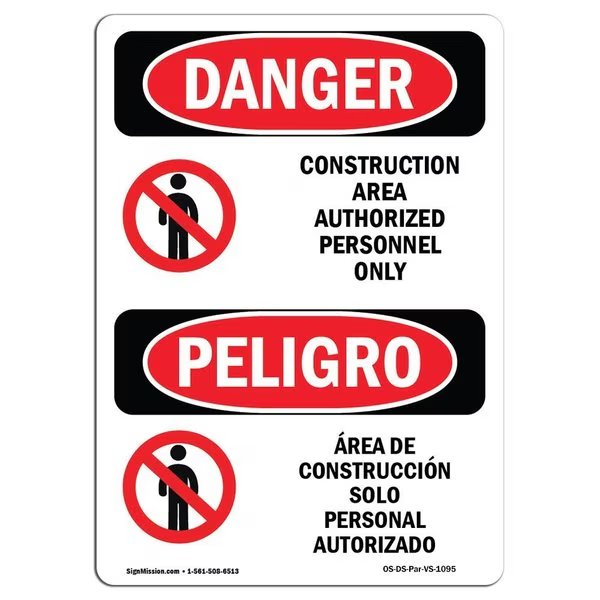 Safety Sign, OSHA Danger, 18" Height, Construction Area Authorized Only Bilingual Spanish, Signmission, Mfr#: OS-DS-D-1218-VS-1095