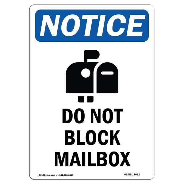 Safety Sign, OSHA Notice, 14" Height, Do Not Block Mailbox Sign With Symbol, Portrait, Signmission, Mfr#: OS-NS-D-1014-V-11082