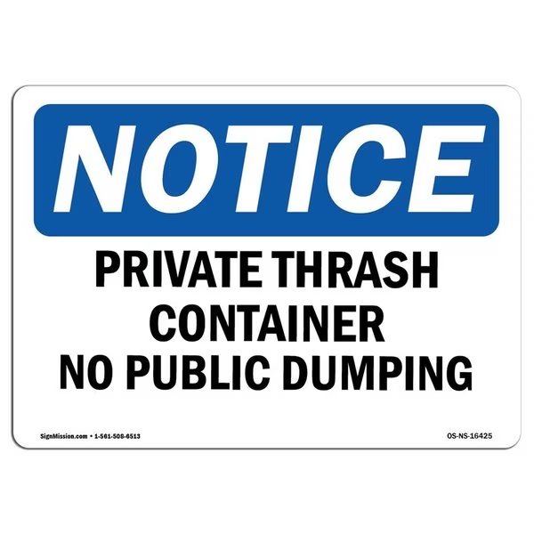 OSHA Sign, 3.5" H, NOTICE Private Trash Container No Public Dumping Sign, Landscape, 10PK, Signmission, Mfr#: OS-NS-D-35-L-16425-10PK
