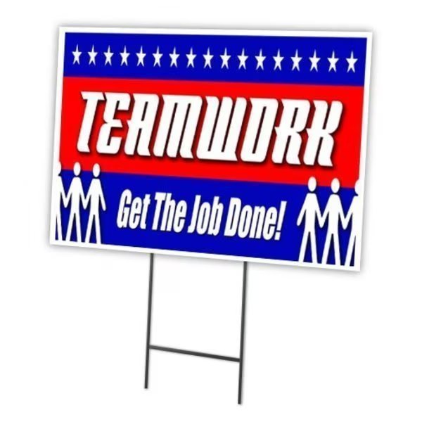 Teamwork Get The Job Do Yard & Stake outdoor plastic coroplast window, 1824 Teamwork Get The Job Do, Signmission, Mfr#: C-1824 Teamwork Get The Job Do