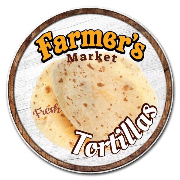 Farmers Market Tortillas Circle Vinyl Laminated Decal, D-48-CIR-Tortillas, Signmission, Mfr#: D-48-CIR-Tortillas