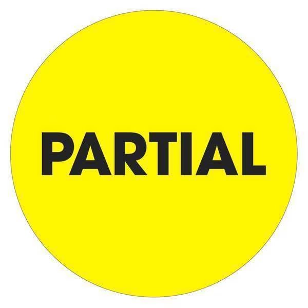 Tape Logic® Labels, "Partial", 2" Circle, Fluorescent Yellow, 500/Roll, Tape Logic, Mfr#: DL1277