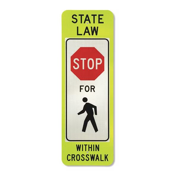 Stop For Pedestrian Sign, 12" W, 36" H, English, Tapco, Mfr#: 373-05103